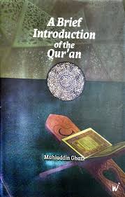 Qur'an Majeed Ka Mukhtesar Taaruf  by Moiuddin Gazi sb